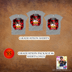 Load image into Gallery viewer, Custom Graduation Package #6 - Shirts ONLY
